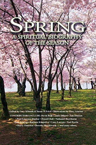 Beispielbild fr Spring: A Spiritual Biography of the Season zum Verkauf von ThriftBooks-Dallas