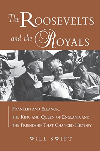 Stock image for The Roosevelts and the Royals: Franklin and Eleanor, the King and Queen of England, and the Friendship That Changed History for sale by ThriftBooks-Atlanta