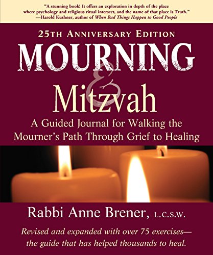 Imagen de archivo de Mourning and Mitzvah: A Guided Journal for Walking the Mourner's Path Through Grief to Healing (25th Anniversary Edition) a la venta por SecondSale