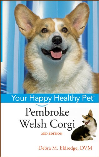Beispielbild fr Pembroke Welsh Corgi: Your Happy Healthy Pet (Your Happy Healthy Pet, 153) zum Verkauf von Wonder Book