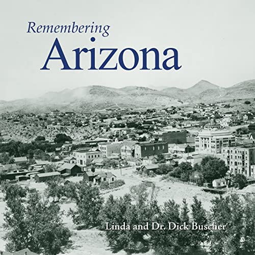 9781683368052: Remembering Arizona