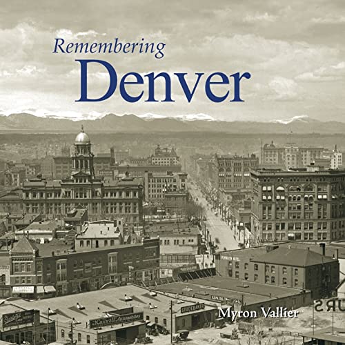 Stock image for Remembering Denver for sale by Lucky's Textbooks
