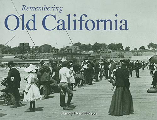 Beispielbild fr Remembering Old California zum Verkauf von Brook Bookstore