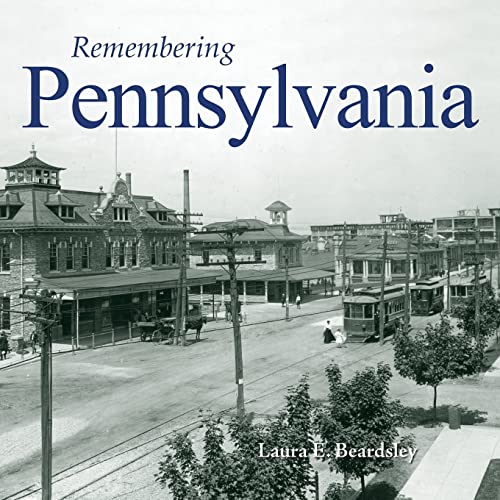 Stock image for Remembering Pennsylvania for sale by Brook Bookstore