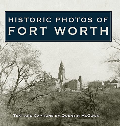 9781683369325: Historic Photos of Fort Worth