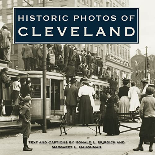 Imagen de archivo de Historic Photos of Cleveland a la venta por Revaluation Books