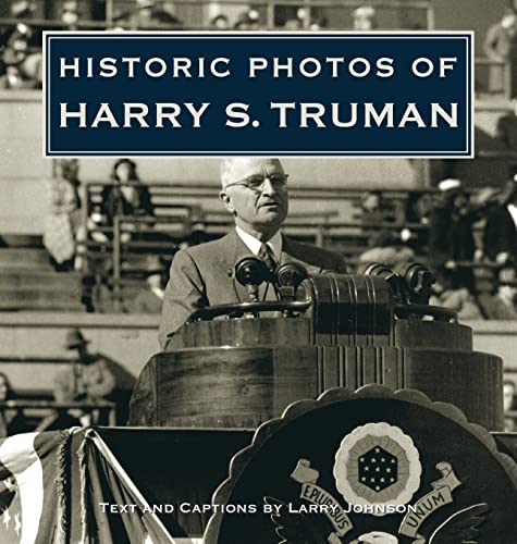 Stock image for Historic Photos of Harry S. Truman for sale by Brook Bookstore