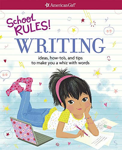 Stock image for School Rules! : Writing Ideas, How-To's, and Tips to Make You a Whiz with Words for sale by Better World Books