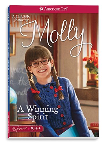 Beispielbild fr A Winning Spirit: A Molly Classic 1 (American Girl Beforever Molly Classic) zum Verkauf von SecondSale