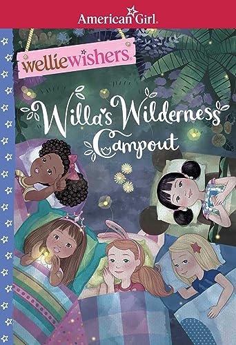 Beispielbild fr Willa's Wilderness Campout (American Girl: Wellie Wishers) zum Verkauf von Gulf Coast Books