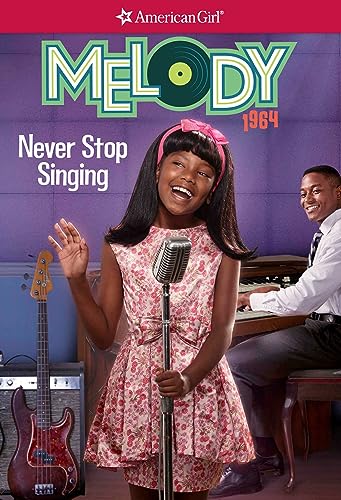 Stock image for Melody: Never Stop Singing (American Girl Historical Characters) for sale by SecondSale