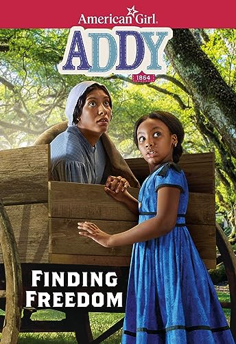 Stock image for Addy: Finding Freedom (American Girl Historical Characters) for sale by Jenson Books Inc