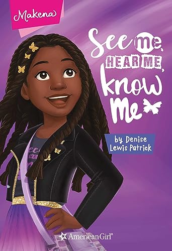 Stock image for Makena: See Me, Hear Me, Know Me (American Girl® Contemporary Characters) for sale by ZBK Books