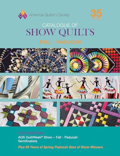 Beispielbild fr 2019 Fall Paducah Catalogue of Show Quilts zum Verkauf von Buchpark