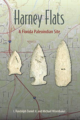 Stock image for Harney Flats: A Florida Paleoindian Site for sale by Revaluation Books