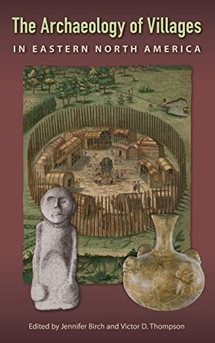Beispielbild fr The Archaeology of Villages in Eastern North America zum Verkauf von Blackwell's