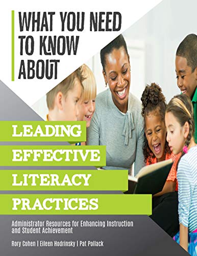 Stock image for What You Need to Know About Leading Effective Literacy Practices: Administrator Resources for Enhancing Instruction and Student Achievement for sale by Books Unplugged