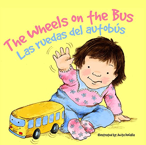Imagen de archivo de Las ruedas del autob?s: The Wheels on the Bus (Nursery Rhymes) (English and Spanish Edition) a la venta por SecondSale