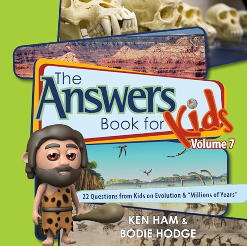 Imagen de archivo de Answers Book for Kids Volume 7: 22 Questions from Kids on Evolution & millions of Years a la venta por ThriftBooks-Dallas