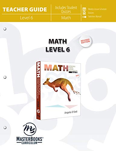 Imagen de archivo de Math Level 6 (Teacher Guide) (Math Lessons for a Living Education) a la venta por HPB-Diamond
