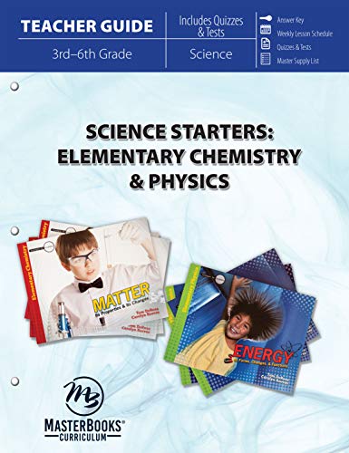 Stock image for Science Starters: Elementary Chemistry & Physics (Teacher Guide) for sale by Half Price Books Inc.