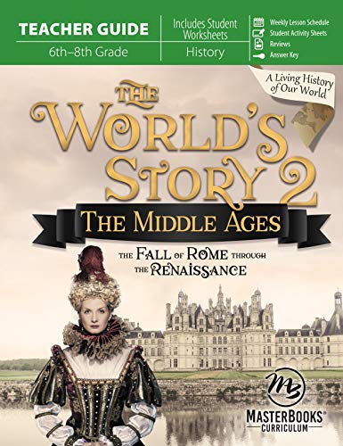 Imagen de archivo de World's Story 2 (Teacher Guide) The Middle Ages-The Fall of Rome Through the Renaissance (The World's Story) a la venta por Prompt Shipping/ Quality Books