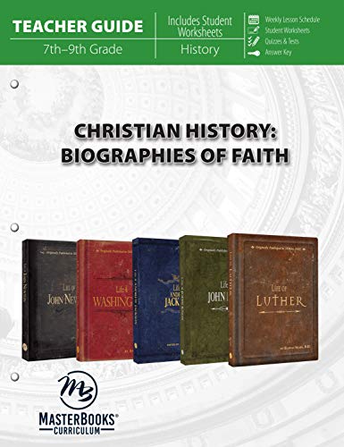 9781683441533: Christian History: Biographies of Faith (Teacher Guide): Biographies of Faith, 7th-9th Grade
