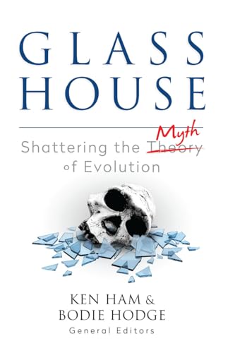 Beispielbild fr Glass House: Shattering the Myth of Evolution zum Verkauf von Dream Books Co.