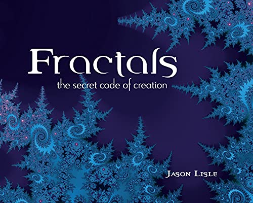 Stock image for Fractals: The Secret Code of Creation for sale by Half Price Books Inc.