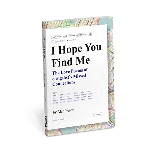 Stock image for I Hope You Find Me: The Love Poems of Craigslist's Missed Connections for sale by BooksRun