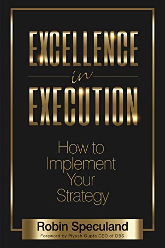 Beispielbild fr Excellence in Execution: How to Implement Your Strategy zum Verkauf von WorldofBooks
