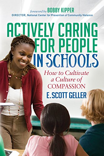 Stock image for Actively Caring for People in Schools: How to Cultivate a Culture of Compassion for sale by Half Price Books Inc.