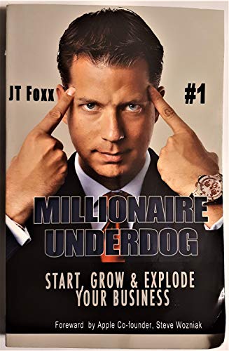 Stock image for Millionaire Underdog: How to Start, Grow and Explode any Business for sale by Cornerstone Books