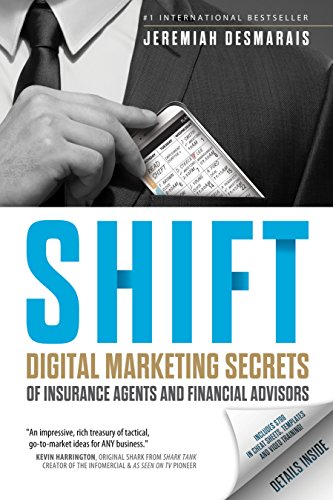 Imagen de archivo de Shift: Digital Marketing Secrets of Insurance Agents and Financial Advisors a la venta por Your Online Bookstore