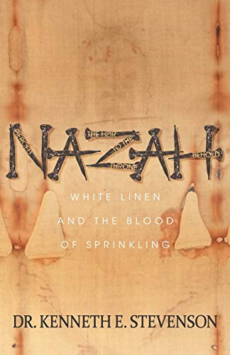 Imagen de archivo de NAZAH: White Linen and the Blood of Sprinkling a la venta por Zoom Books Company