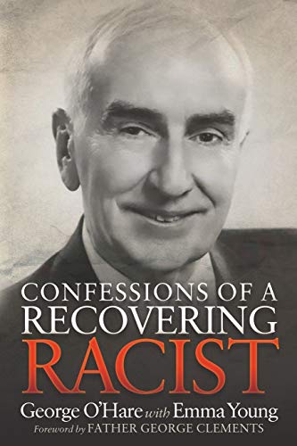 Stock image for Confessions of a Recovering Racist for sale by Better World Books
