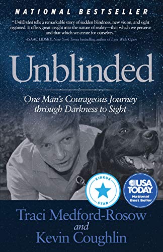 Stock image for Unblinded: One Man?s Courageous Journey Through Darkness to Sight for sale by Your Online Bookstore