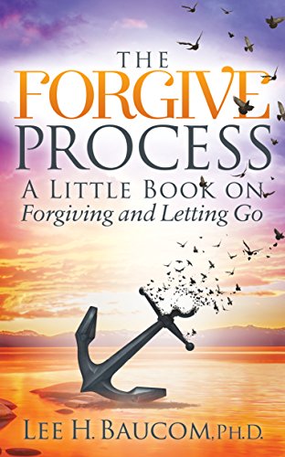 Beispielbild fr The Forgive Process: A Little Book on Forgiving and Letting Go zum Verkauf von AwesomeBooks