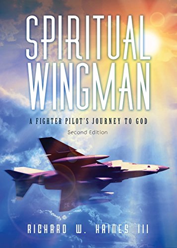 Stock image for Spiritual Wingman: A Fighter Pilot's Journey to God for sale by ThriftBooks-Atlanta