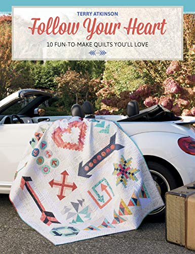 Stock image for Follow Your Heart: 10 Fun-to-Make Quilts You'll Love for sale by PlumCircle