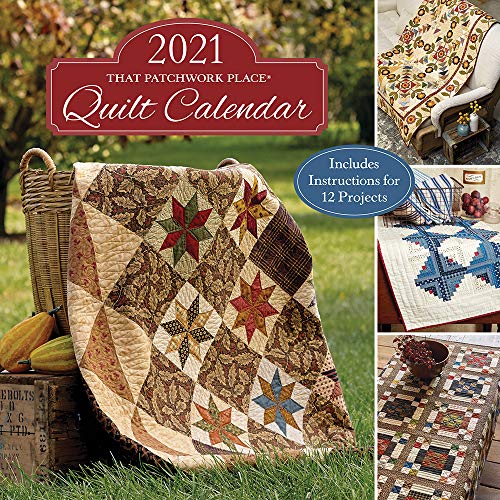 2021 That Patchwork Place Quilt Calendar