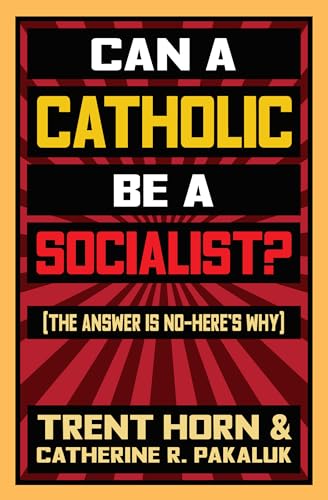 Stock image for Can a Catholic Be a Socialist? for sale by BooksRun