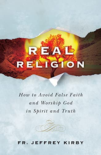 Stock image for Real Religion: How to Avoid False Faith and Worship God in Spirit and Truth for sale by AwesomeBooks