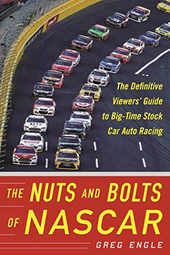 Beispielbild fr The Nuts and Bolts of NASCAR : The Definitive Viewers' Guide to Big-Time Stock Car Auto Racing zum Verkauf von Better World Books