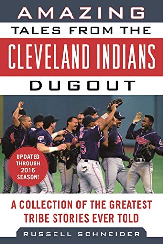 Beispielbild fr Amazing Tales from the Cleveland Indians Dugout: A Collection of the Greatest Tribe Stories Ever Told zum Verkauf von ThriftBooks-Dallas