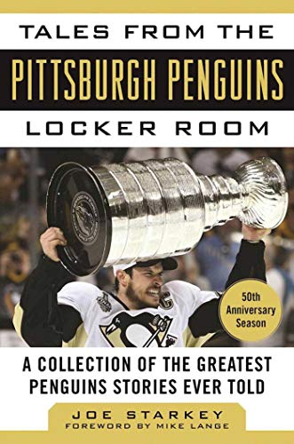 Beispielbild fr Tales from the Pittsburgh Penguins Locker Room: A Collection of the Greatest Penguins Stories Ever Told (Tales from the Team) zum Verkauf von BooksRun