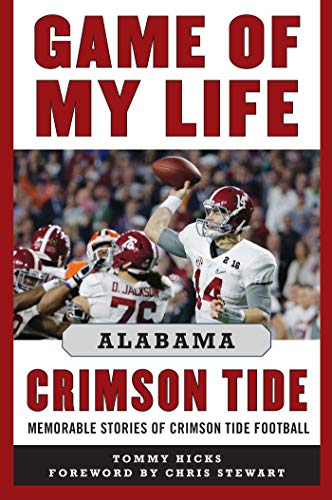 Stock image for Game of My Life Alabama Crimson Tide: Memorable Stories of Crimson Tide Football for sale by ZBK Books