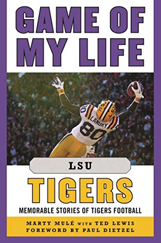 Stock image for Game of My Life LSU Tigers: Memorable Stories of Tigers Football for sale by Book Outpost