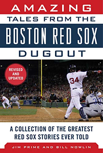 Beispielbild fr Amazing Tales from the Boston Red Sox Dugout: A Collection of the Greatest Red Sox Stories Ever Told zum Verkauf von SecondSale