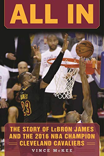 Beispielbild fr All In : The Story of Lebron James and the 2016 NBA Champion Cleveland Cavaliers zum Verkauf von Better World Books
